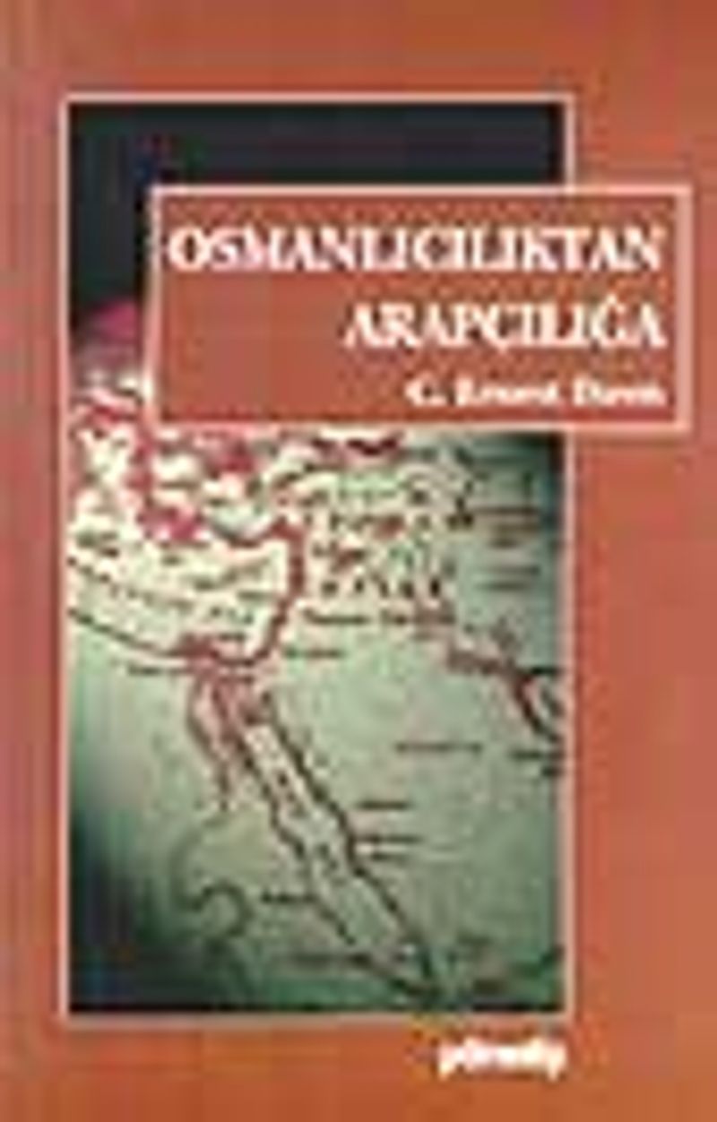 Osmanlıcılıktan Arapçılığa kitap kapağı