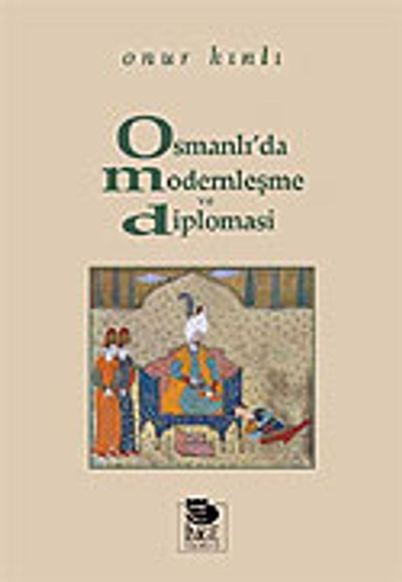 Osmanlı'da Modernleşme ve Diplomasi kitap kapağı