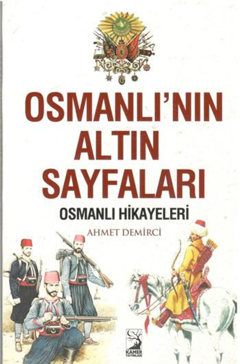 Osmanlı'nın Altın Sayfaları Osmanlı Hikayeleri kitap kapağı