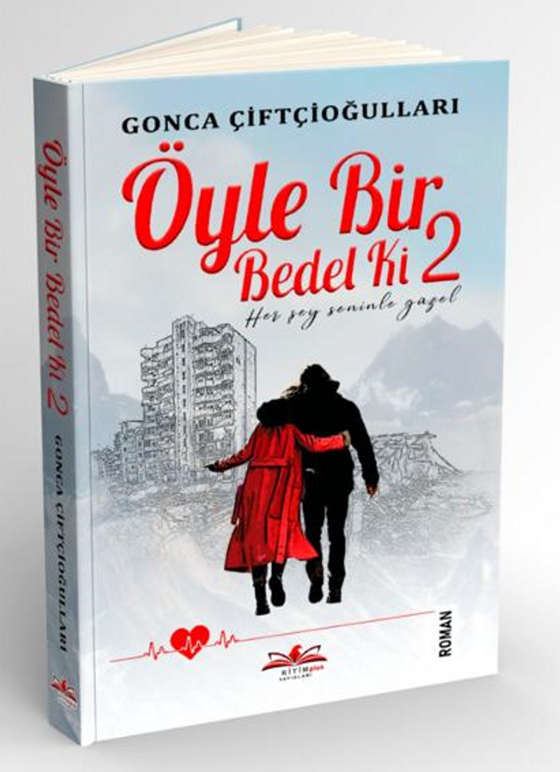 Öyle Bir Bedel Ki 2 / Her Şey Seninle Güzel kitap kapağı