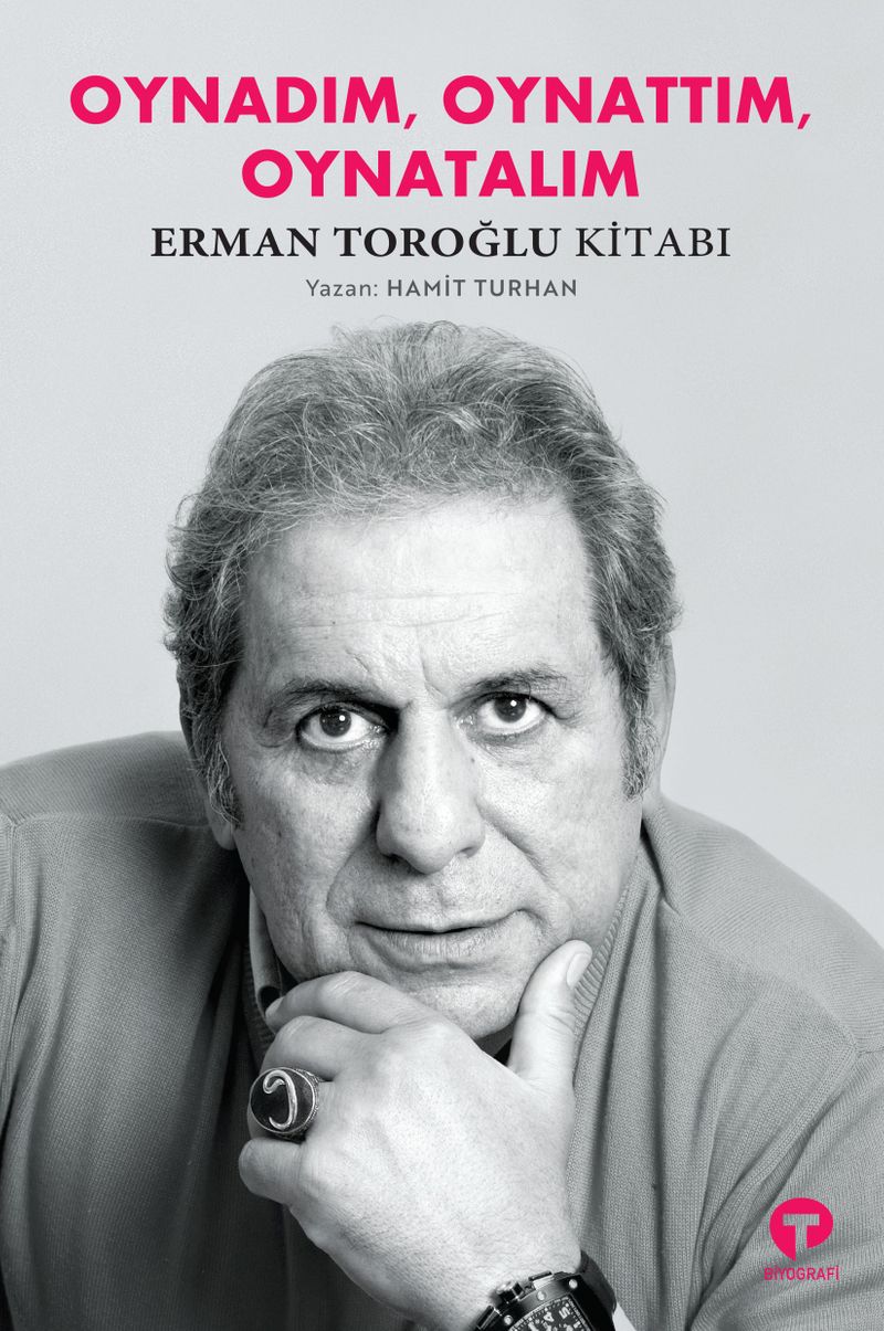 Oynadım Oynattım Oynatalım - Erman Toroğlu Kitabı kitap kapağı