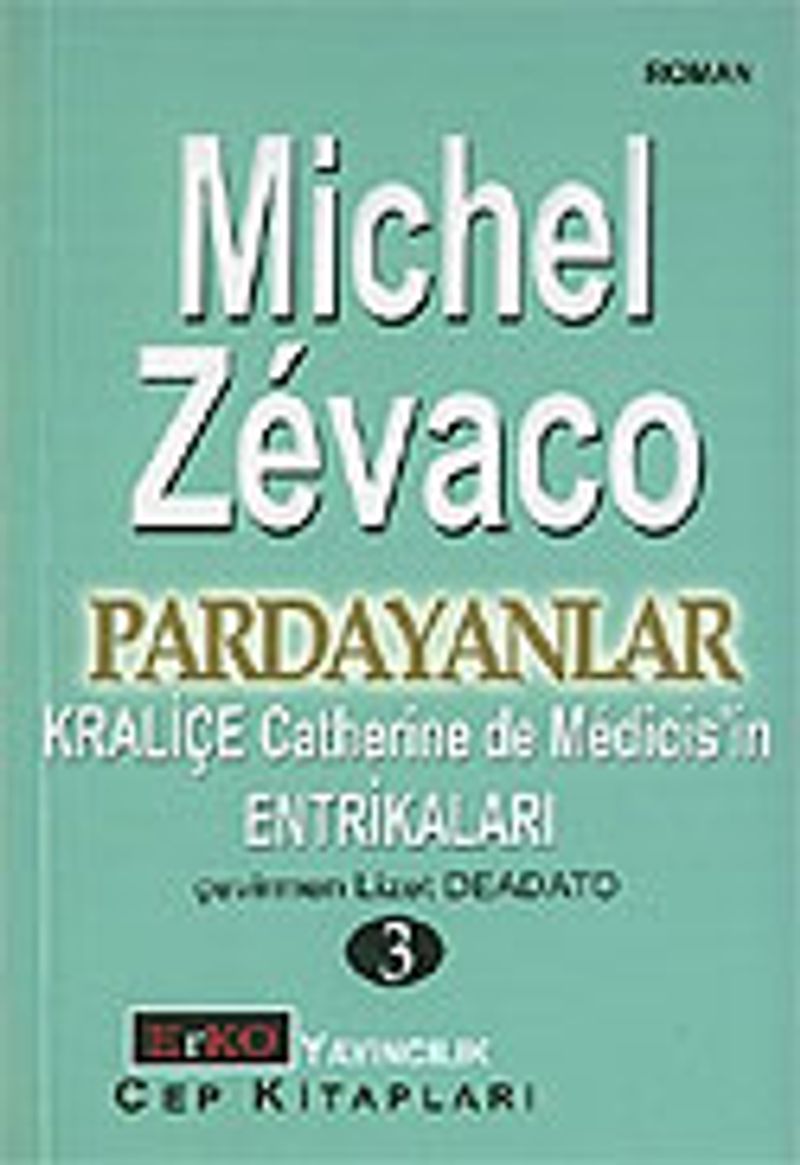 Pardayanlar Baba ve Oğul 3 / Kraliçe Catherine de Medicis'in Entrikaları kitap kapağı