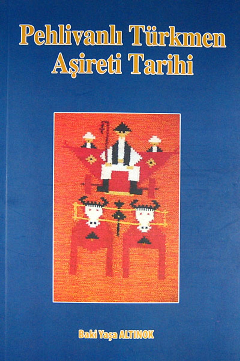 Pehlivanlı Türkmen Aşireti Tarihi kitap kapağı