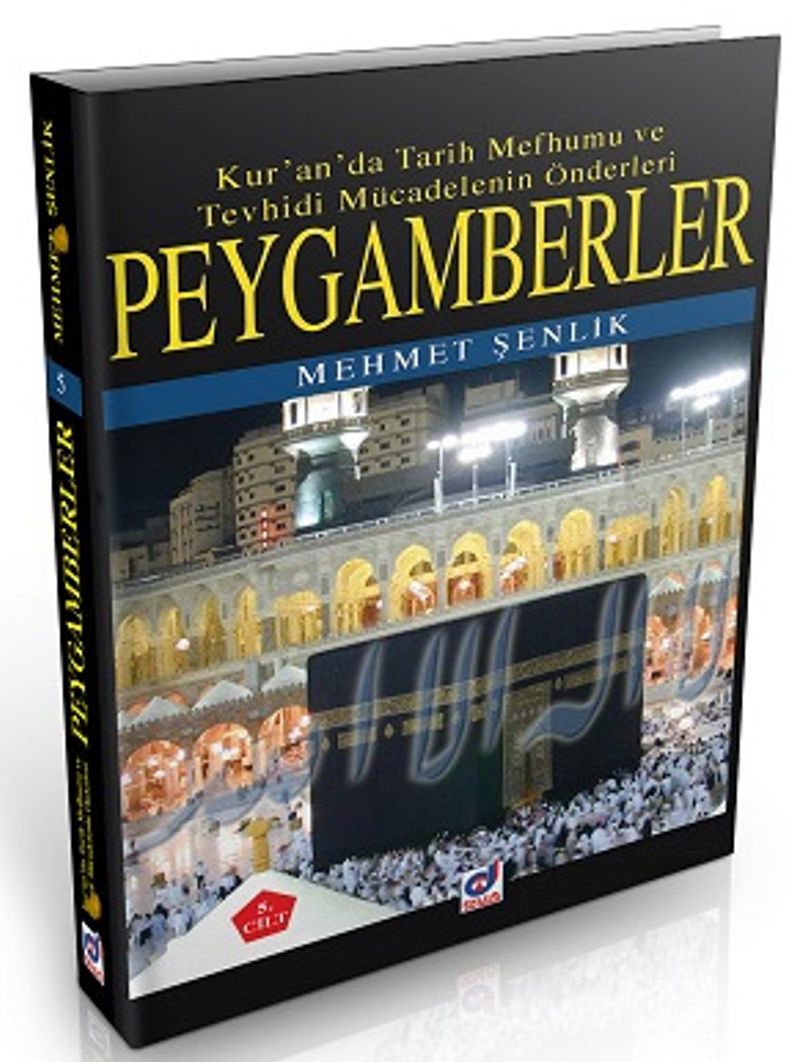 Peygamberler (5.Cilt) Kur'an'da Tarih Mefhumu ve Tevhisi Mücadelenin Önderleri kitap kapağı