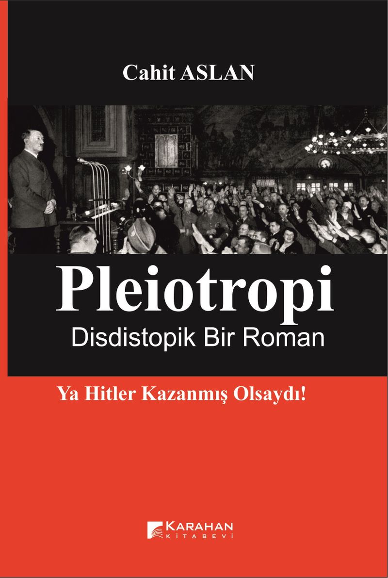 Pleiotropi Dististopik Bir Roman Ya Hitler Kazanmış Olsaydı! kitap kapağı