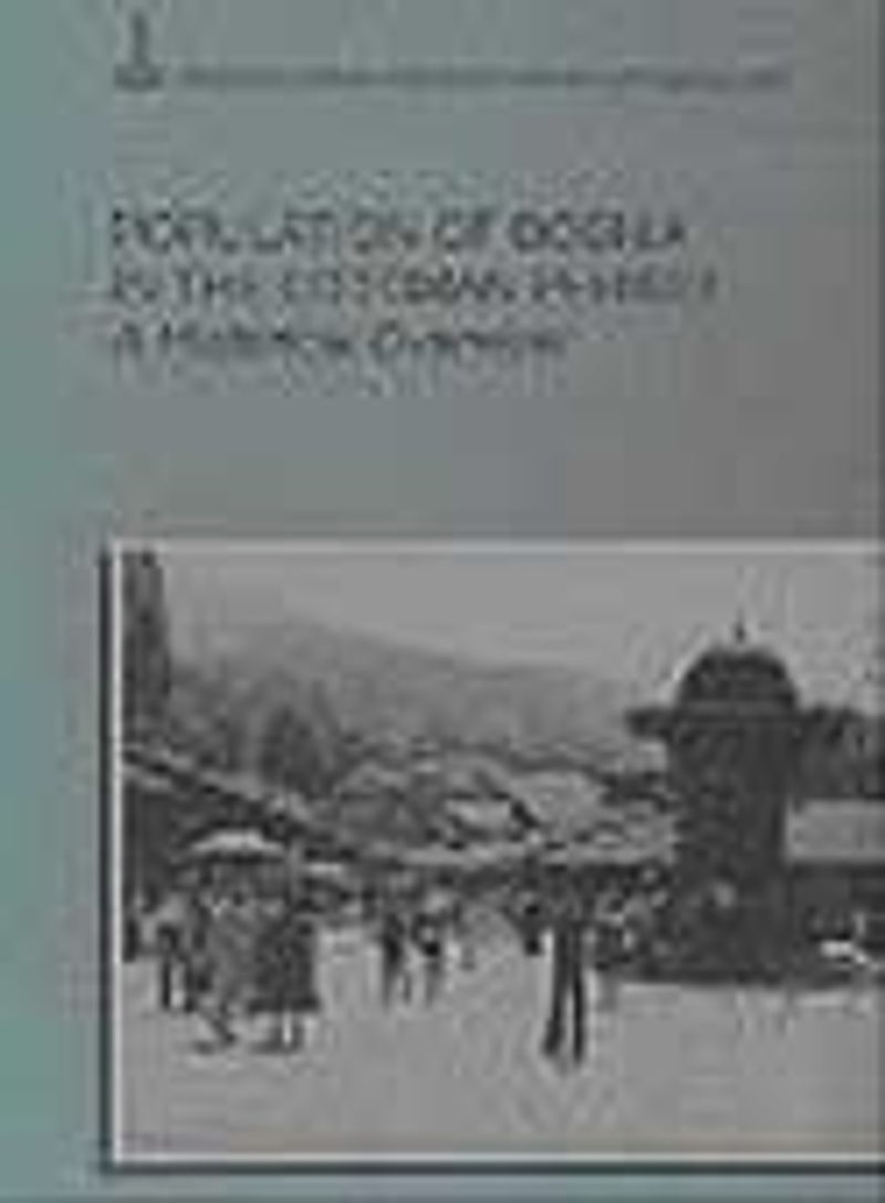 Population of Bosnia in the Ottoman Period: A Historical Overview kitap kapağı
