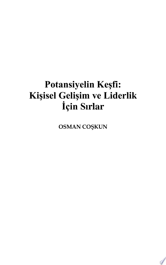 Potansiyelin Keşfi: Kişisel Gelişim ve Liderlik İçin Sırlar kitap kapağı