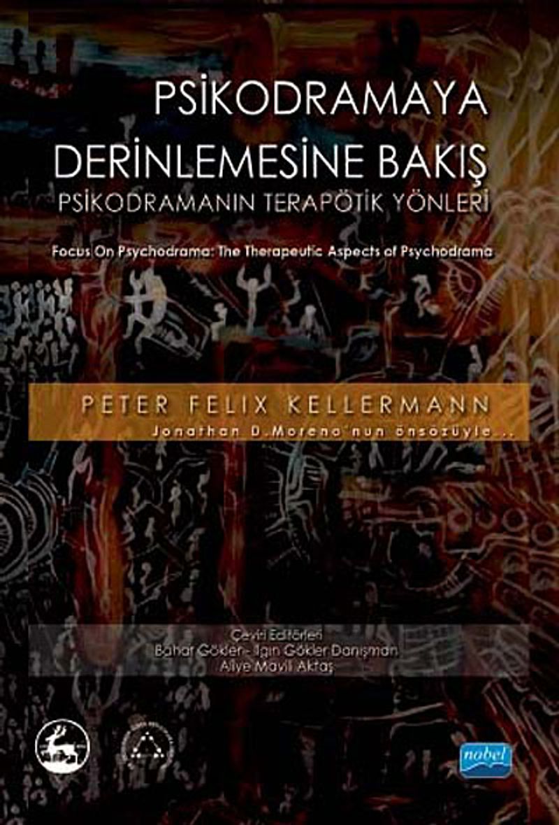 Psikodramaya Derinlemesine Bakış Psikodramanın Terapötik Yanları kitap kapağı