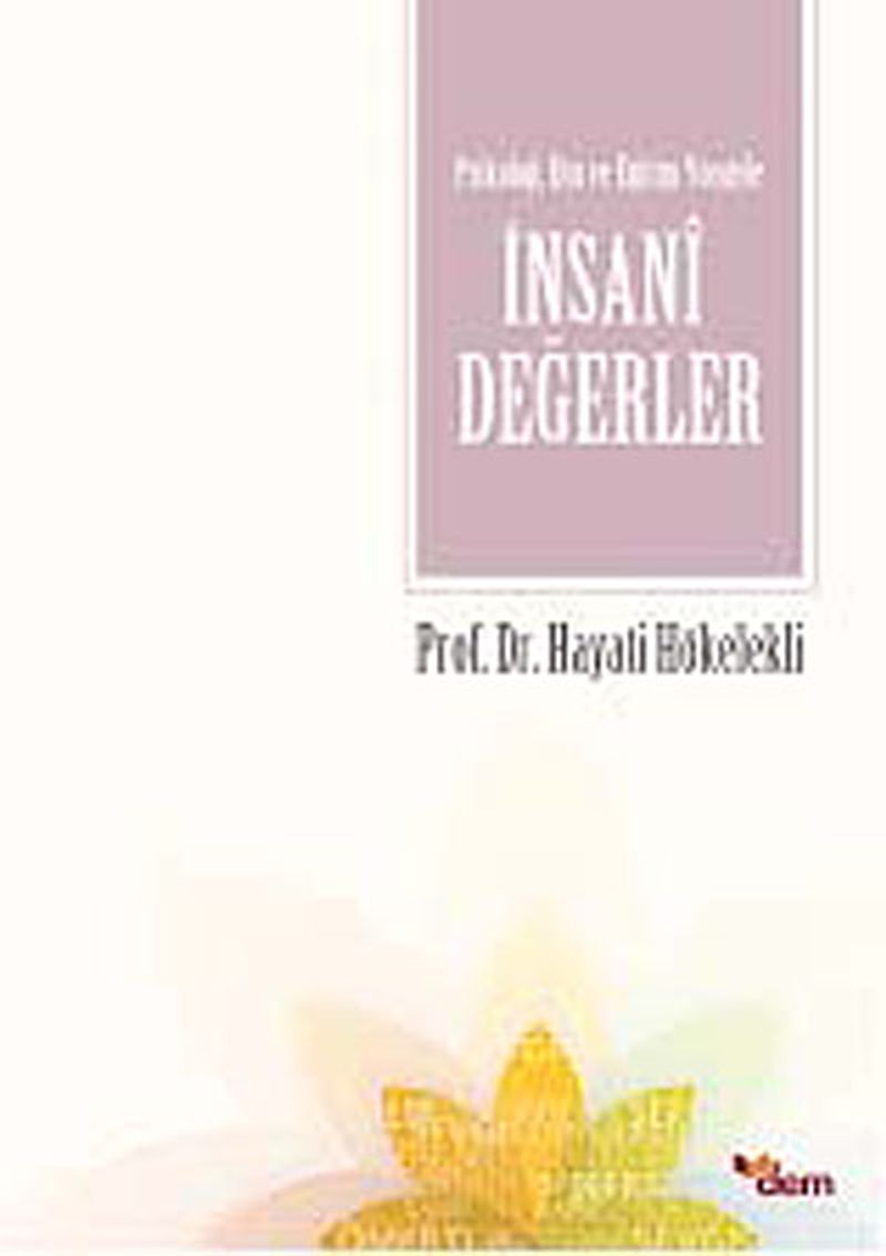 Psikoloji,Din ve Eğitim Yönüyle İnsani Değerler kitap kapağı
