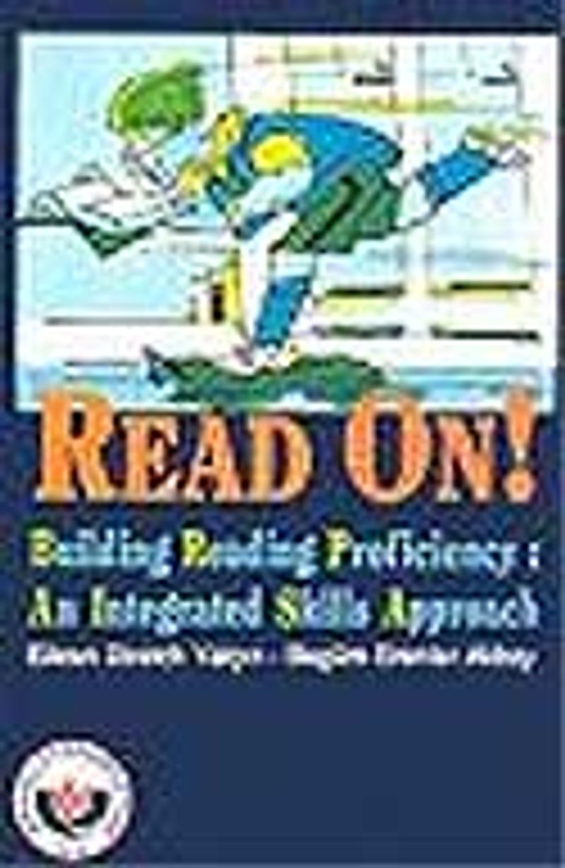 Read On ! Building Reading Proficiency: An Integrated Skills Approach (Okuma Becerisinin Geliştirilme) kitap kapağı