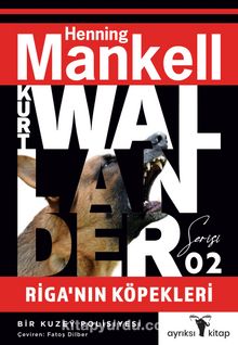 Riga’nın Köpekleri / Kurt Wallander 2 kitap kapağı