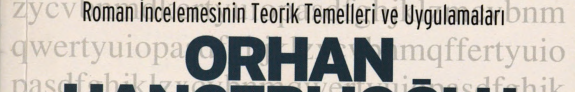 Roman incelemesinin teorik temelleri ve uygulamaları kitap kapağı