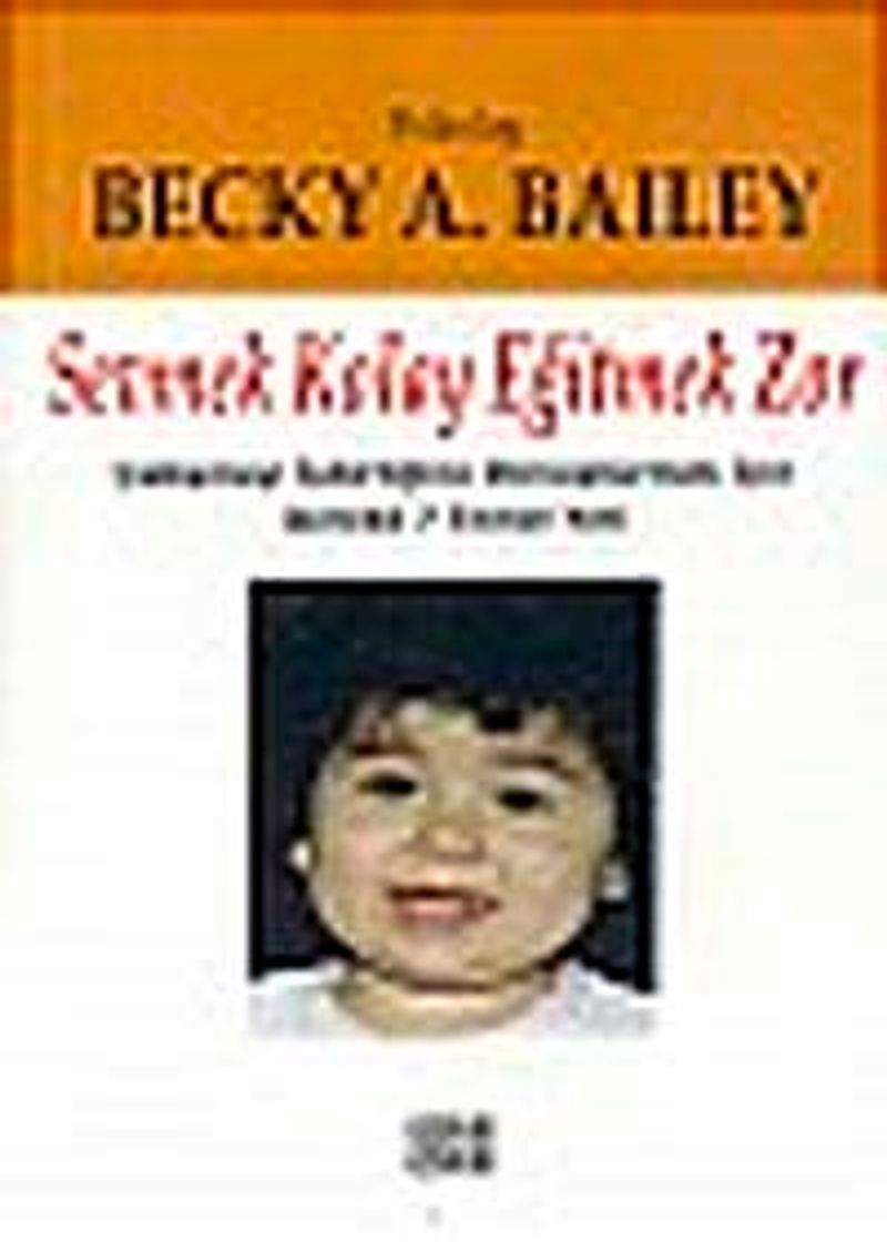 Sevmek Kolay Eğitmek Zor kitap kapağı