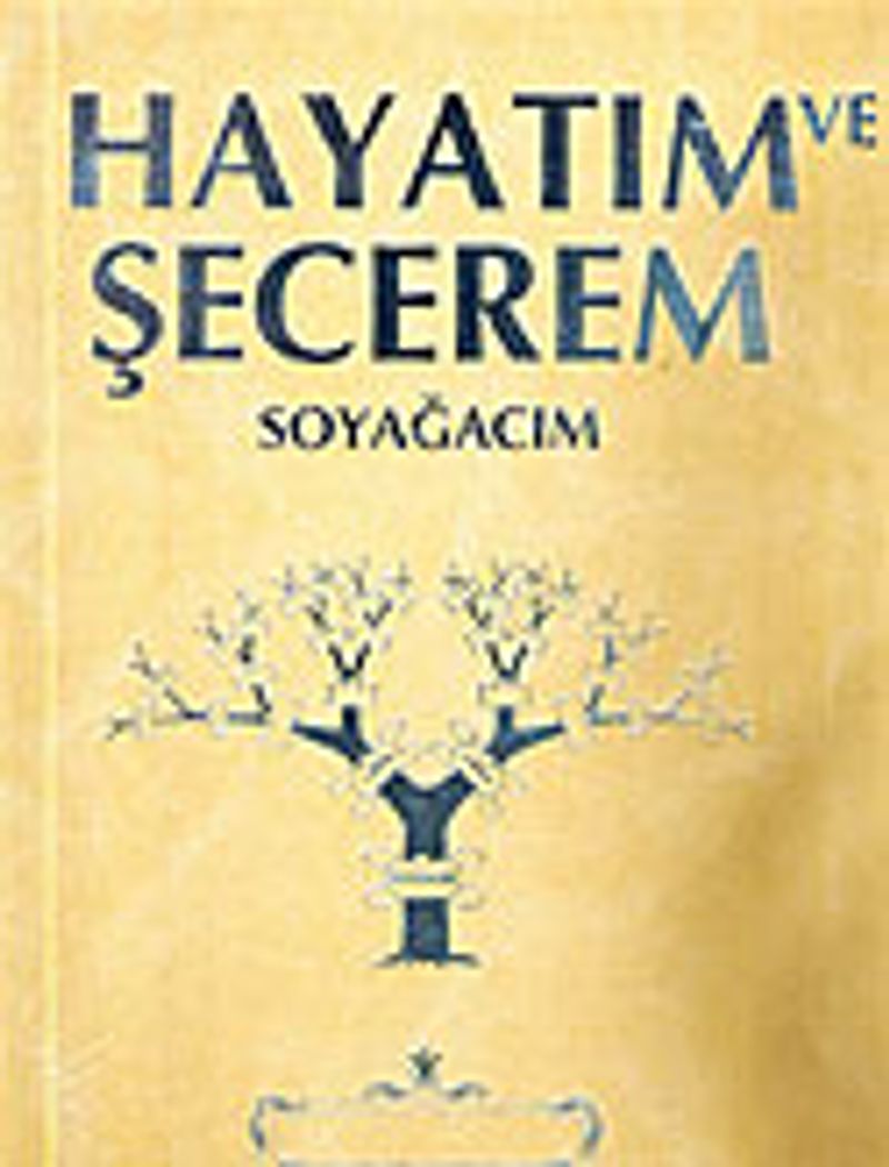 Soy ve Yaşam Kayıt Kütüğü Hayatım ve Şecerem (Sarı) kitap kapağı