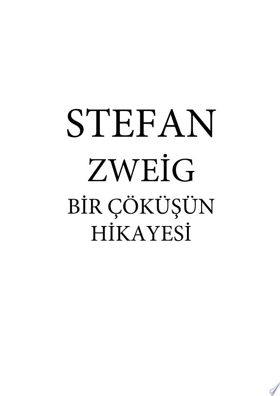 STEFAN ZWEİG - BİR ÇÖKÜŞÜN HİKAYESİ kitap kapağı