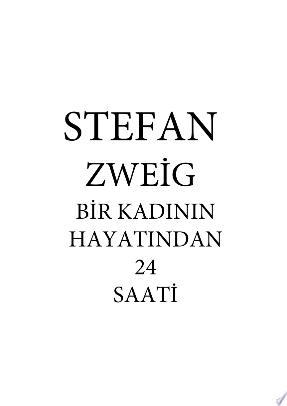 STEFAN ZWEİG - BİR KADININ 24 SAATİ kitap kapağı