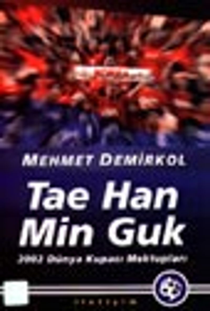 Tae Han Min Guk 2002 Dünya Kupası Mektupları kitap kapağı