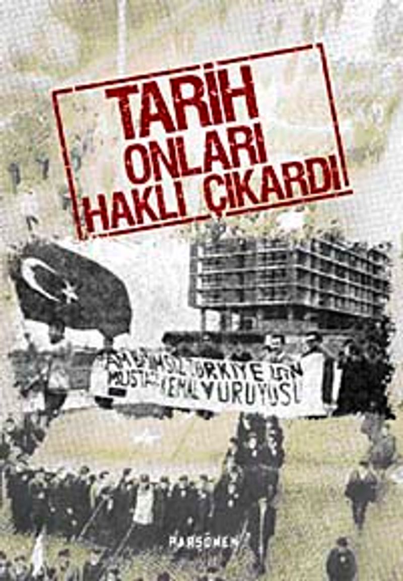 Tarih Onları Haklı Çıkardı kitap kapağı