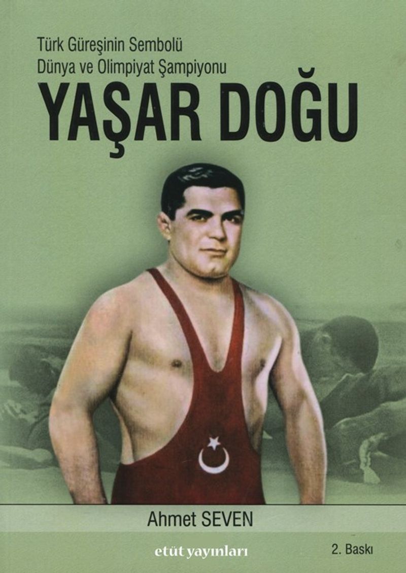 Türk Güreşinin Sembolü Yaşar Doğu kitap kapağı