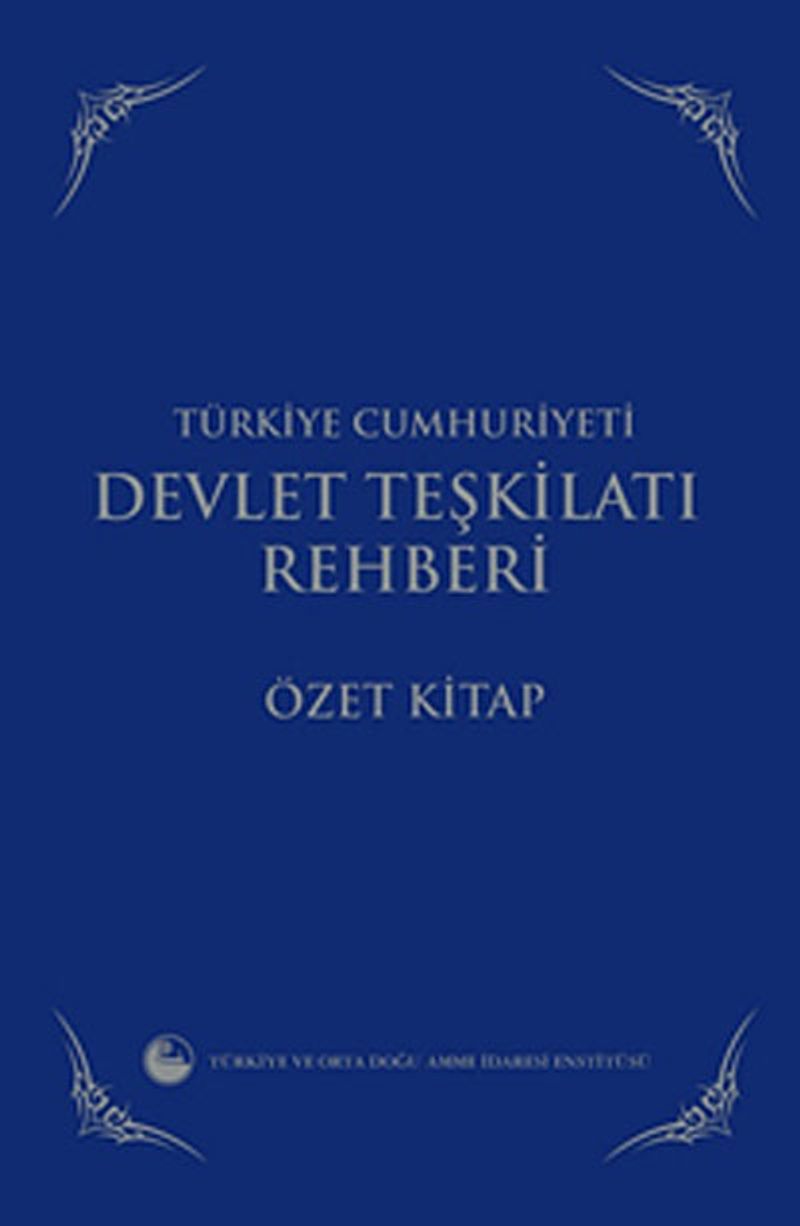 Türkiye Cumhuriyeti Devlet Teşkilatı Rehberi - Özet Kitap (Ciltli) kitap kapağı