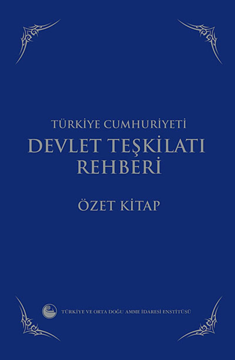 Türkiye Cumhuriyeti Devlet Teşkilatı Rehberi - Özet Kitap (Karton Kapak) kitap kapağı