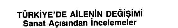Türkiyeʼde ailenin değişimi kitap kapağı