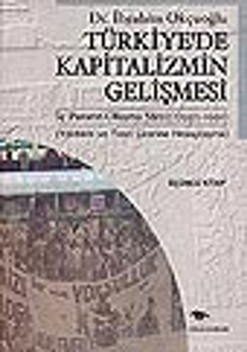 Türkiye'de Kapitalizmin Gelişmesi / 3(1950-1991) (Yöntem ve Teori Üzerine Hesaplaşma) kitap kapağı
