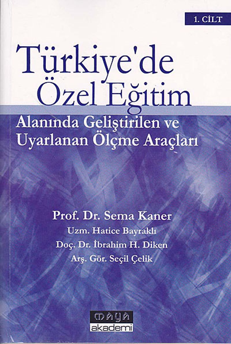 Türkiye'de Özel Eğitim Alanında Geliştirilen ve Uyarlanan Ölçme Araçları (2 Cilt) kitap kapağı