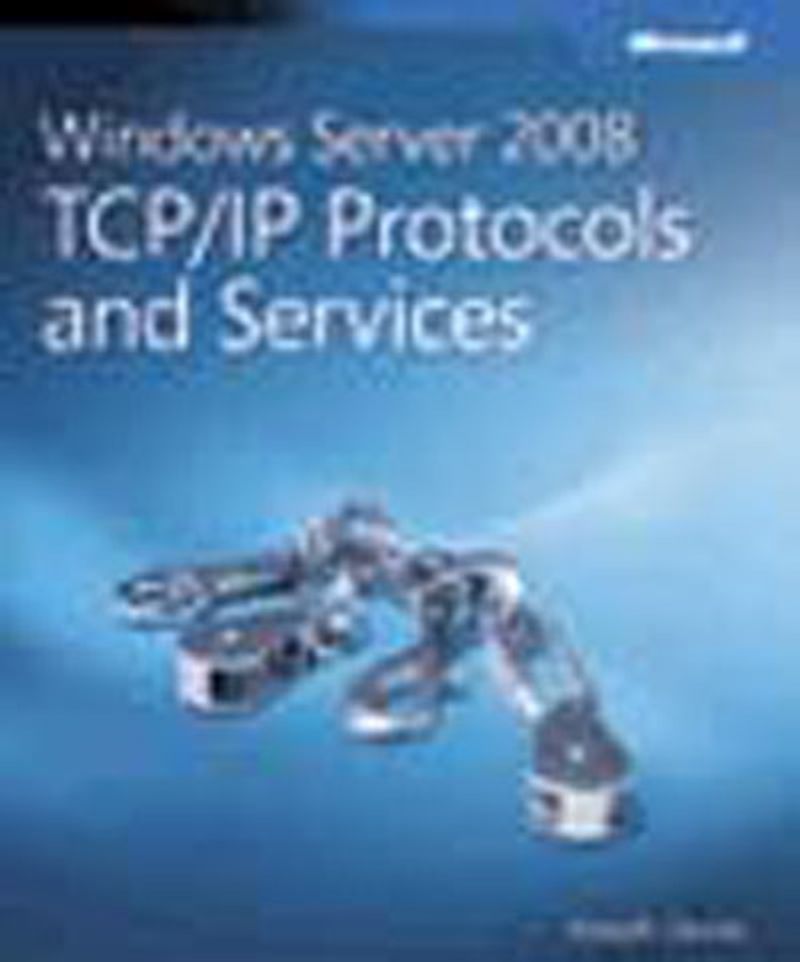 Windows Server® 2008 TCP/IP Protocols and Services kitap kapağı