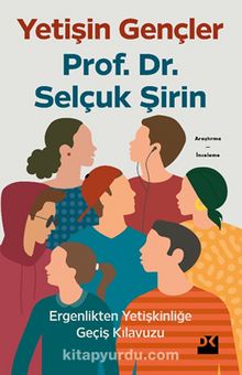 Yetişin Gençler & Ergenlikten Yetişkinliğe Geçiş Kılavuzu kitap kapağı