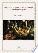 “Yuvasız Kuşlar Gibi” - Ararken Kaybetmek Şiiri kitap kapağı